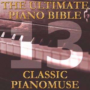 Pianomuse: The Ultimate Piano Bible - Classic 13 of 45