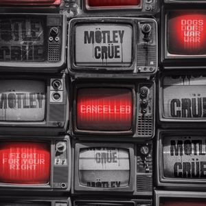 Mötley Crüe: Cancelled