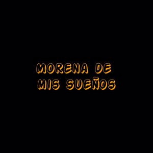 Nando Monterrey: Morena de mis sueños