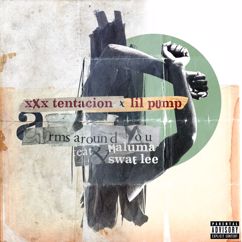 XXXTENTACION, Lil Pump, Maluma, Swae Lee: Arms Around You (feat. Maluma & Swae Lee)