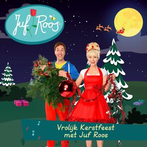 Juf Roos: Vrolijk Kerstfeest met Juf Roos