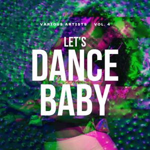 Various Artists: Let's Dance Baby, Vol. 4
