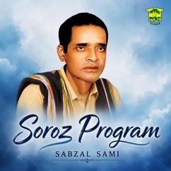 Sabzal Sami: Soroz Program