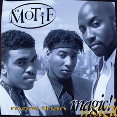 Motif: You're All I Need To Get By