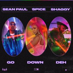 Spice, Sean Paul, Shaggy: Go Down Deh (feat. Sean Paul & Shaggy)
