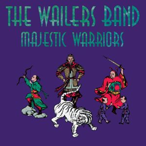 The Wailers Band: Majestic Warriors