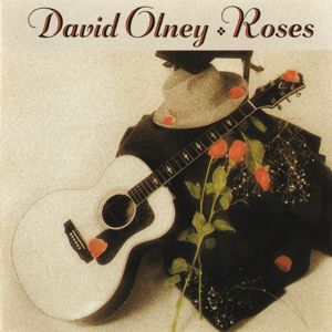 David Olney: Roses