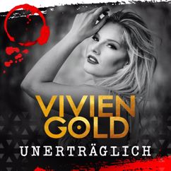 Vivien Gold: Unerträglich