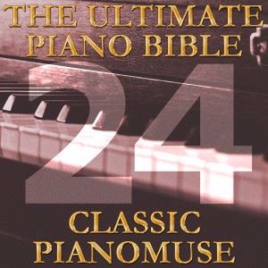 Pianomuse: The Ultimate Piano Bible - Classic 24 of 45