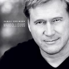 Samuli Edelmann: Mahdollisuus