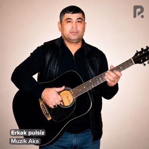 Muzik Aka: Erkak pulsiz