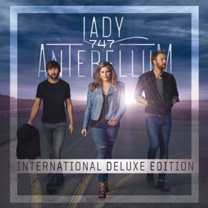 Lady Antebellum: 747 (International Deluxe Edition)