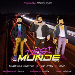 Mudassar Qureshi: Desi Munde (feat. GVL KHAN & Rezz)
