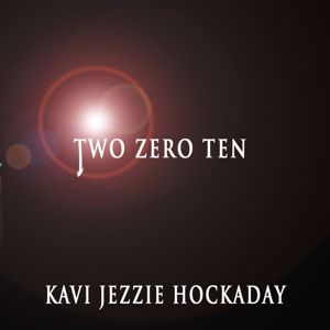 Kavi Jezzie Hockaday: Two Zero Ten