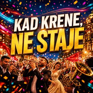 Various Artists: Kad krene, ne staje
