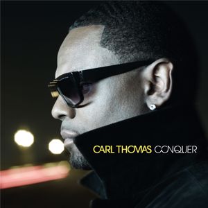 Carl Thomas: Conquer