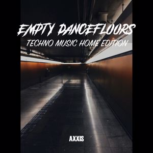Various Artists: Empty Dancefloors: Techno Music Home Edition
