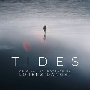 Lorenz Dangel: TIDES (Original Soundtrack)