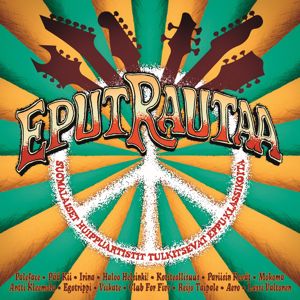 Various Artists: Eput rautaa