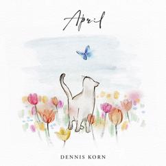 Dennis Korn: April: Spring Rain