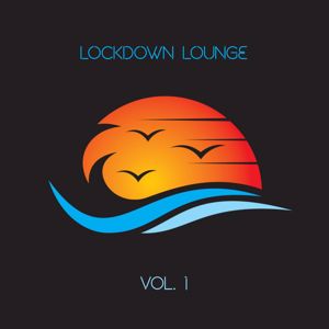 Various Artists: Lockdown Lounge, Vol. 1