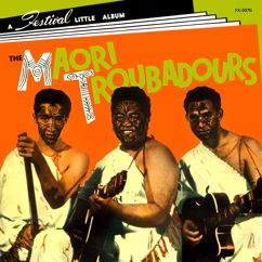 The Maori Troubadours: Haere Ra