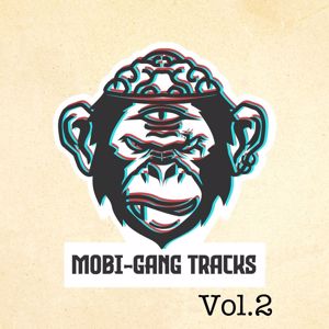 Mobi-Gang Tracks: Vol. 2