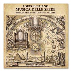 Louis Siciliano: MUSICA DELLE SFERE(2026 Remastered)