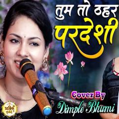 Dimple Bhumi: Tum To Thehre Pardesi Live