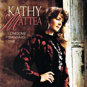 Kathy Mattea: Lonesome Standard Time
