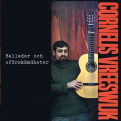 Cornelis Vreeswijk: Halleluja, jag är frisk igen