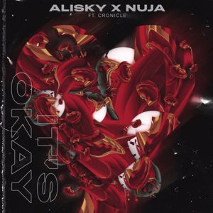 Alisky & NUJA: It's Okay (feat. CRONICLE)