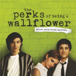 Various Artists: The Perks Of Being A Wallflower (Original Motion Picture Soundtrack)