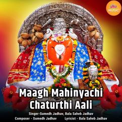 Sumedh Jadhav & Bala Saheb Jadhav: Maagh Mahinyachi Chaturthi Aali