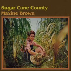 Maxine Brown: Sugar Cane County