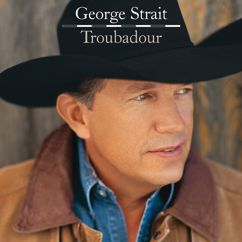 George Strait: Give Me More Time