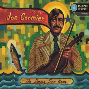 Joe Cormier: The Dances Down Home