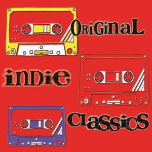 Various Artists: Original Indie Classics