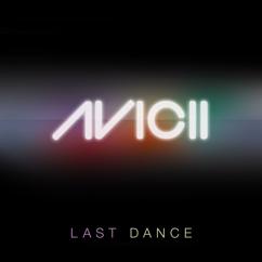 Avicii: Last Dance (Avicii Instrumental Radio Edit)