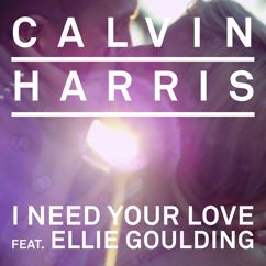 Calvin Harris feat. Ellie Goulding: I Need Your Love (Nicky Romero Remix)