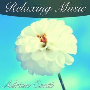Adrian Conti: Relaxing Music