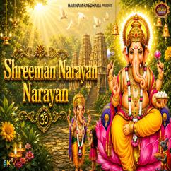 Mohini Patel: Shreeman Narayan Narayan