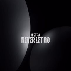 Kestra: Never Let Go