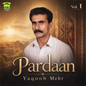 Yaqoob Mehr: Pardaan, Vol. 1