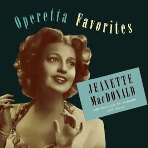 Jeanette MacDonald: Operetta Favorites