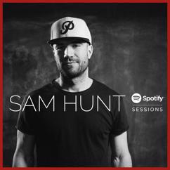 Sam Hunt: Come Over (Live From Spotify NYC)