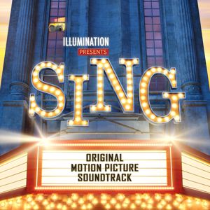 Various Artists: Sing (Original Motion Picture Soundtrack) (SingOriginal Motion Picture Soundtrack)