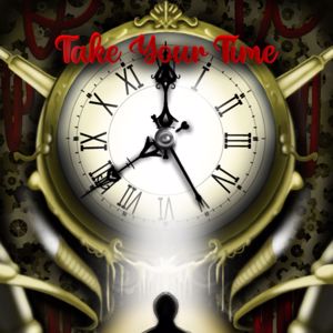 Ange148_Music: Take Your Time