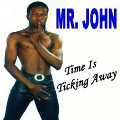 Mr. John: Time Is Ticking Away (Crazy Z's Maxi Mix)