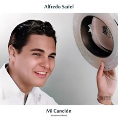 Alfredo Sadel: Mi Canción (Remastered Edition)